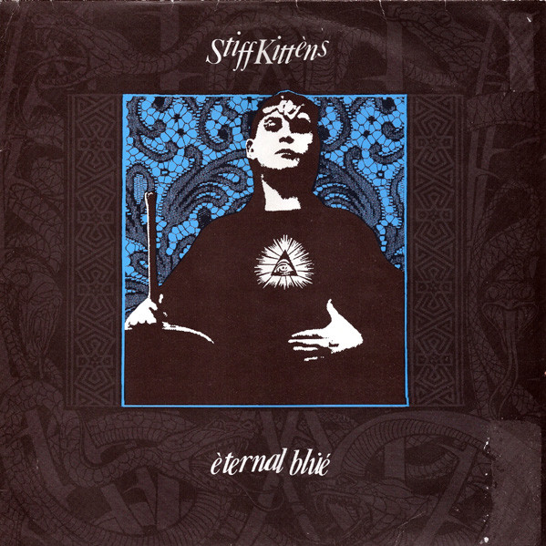 Stiff Kittens - Eternal Blue | Crisis Records (CSS6(T)) - main