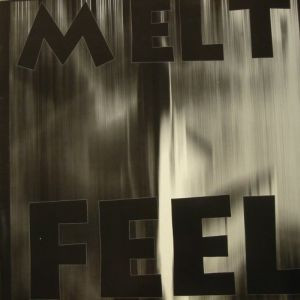 Melt - Feel | Filterless Records (07FKF12V) - main