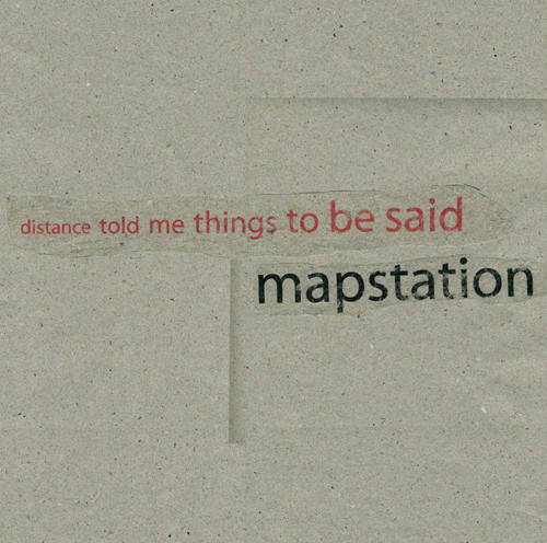 Mapstation - Distance Told Me Things To Be Said | ~scape (sc38lp)
