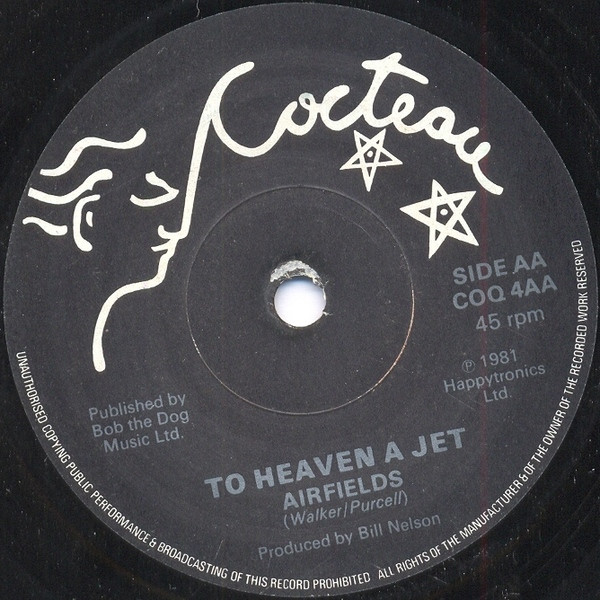To Heaven A Jet / Revox Cadets - Airfields / Tony Goes To Tokyo (And Rides The Bullet Train) | Cocteau Records (COQ 4) - 3