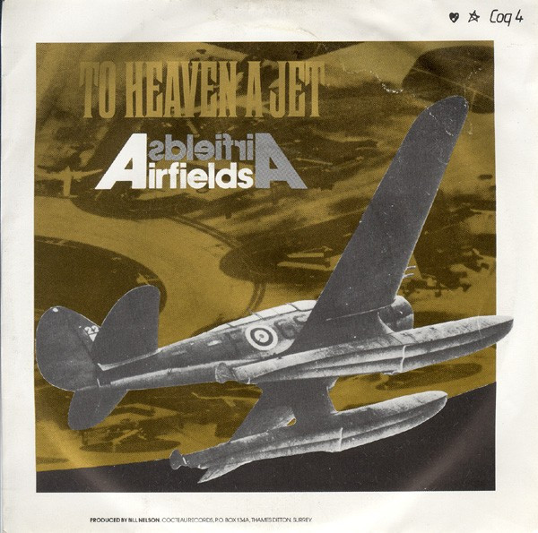 To Heaven A Jet / Revox Cadets - Airfields / Tony Goes To Tokyo (And Rides The Bullet Train) | Cocteau Records (COQ 4) To Heaven A Jet / Revox Cadets - Airfields / Tony Goes To Tokyo (And Rides The Bullet Train) | Cocteau Records (COQ 4)