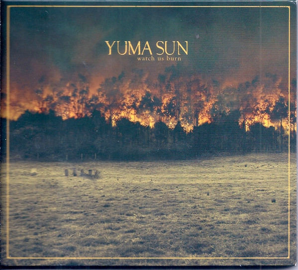 Yuma Sun - Watch Us Burn | Membran (234157)
