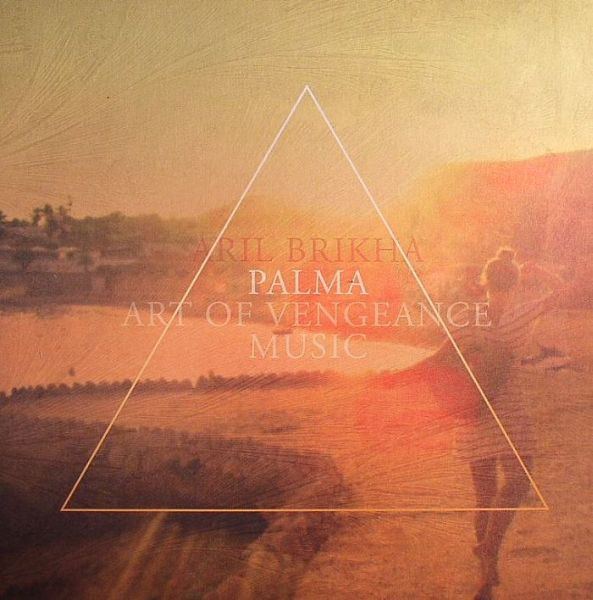 Aril Brikha - Palma | Art Of Vengeance (AOV 004)