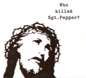 The Brian Jonestown Massacre - Who Killed Sgt. Pepper? | A Records (auk020lp)