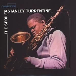 Stanley Turrentine - The Spoiler | Blue Note (BN 4256) Stanley Turrentine - The Spoiler | Blue Note (BN 4256)