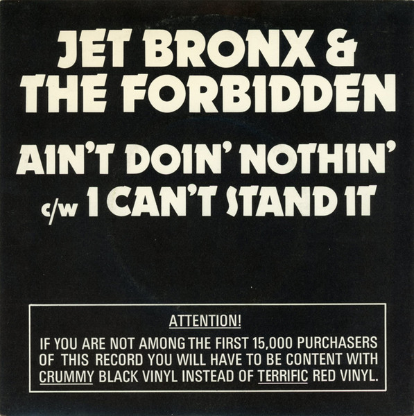 Jet Bronx & The Forbidden - Ain't Doin' Nothin' / I Can't Stand It | Lightning Records (LIG 501)