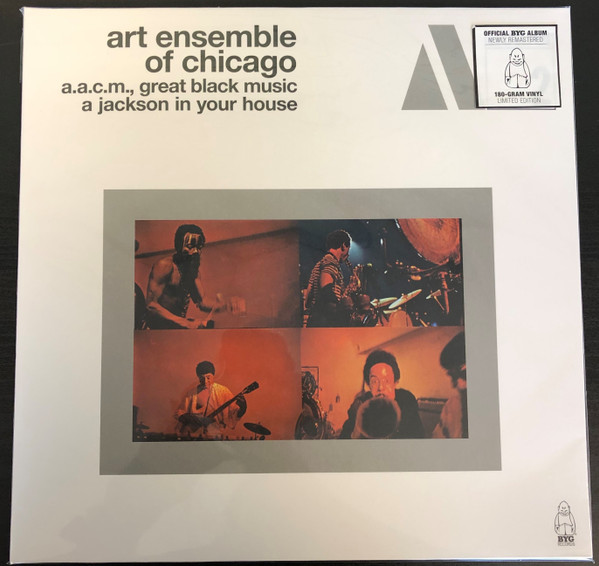 The Art Ensemble Of Chicago - A.A.C.M., Great Black Music A Jackson In Your House | BYG Records (BYG 529.302)