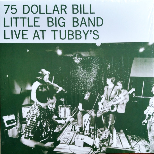 75 Dollar Bill - Live At Tubby's | Grapefruit Records (GY10-3)