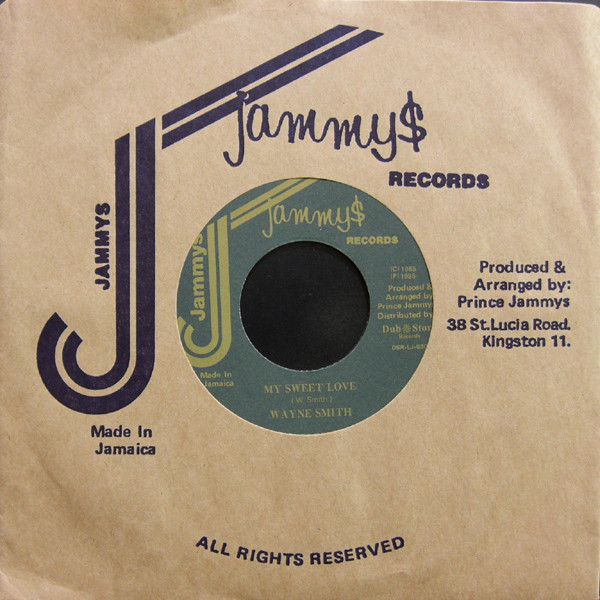Wayne Smith - My Sweet Love | Jammy's Records (DSR-LJ-030)