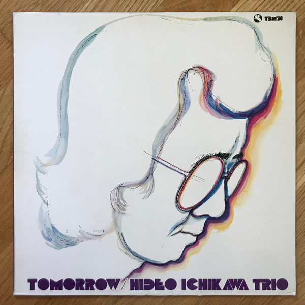 Hideo Ichikawa Trio - Tomorrow | Three Blind Mice (TBM-73) - 2