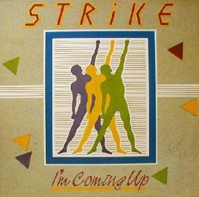 Strike - I'm Coming Up | Metronome (883 491-1)