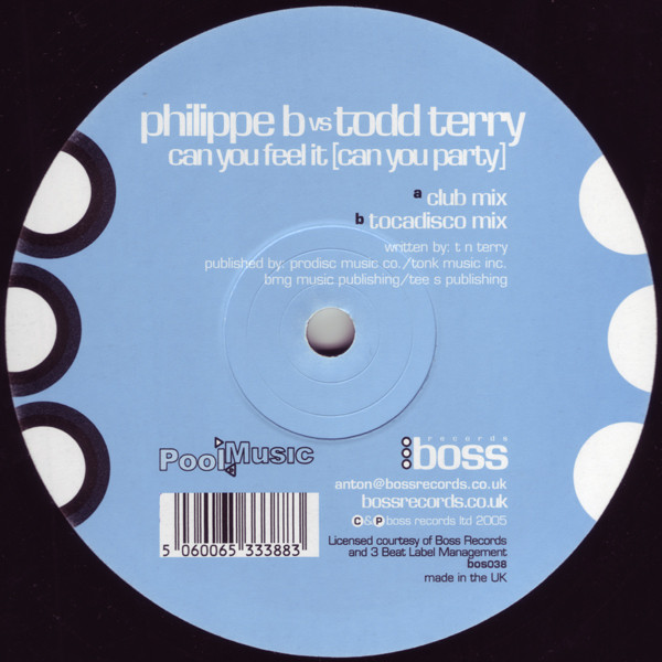 Philippe B. Vs Todd Terry - Can You Feel It (Can You Party) | Boss Records (bos038)
