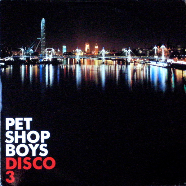 Pet Shop Boys - Disco 3 | Parlophone (7243 581458 1 6) - main