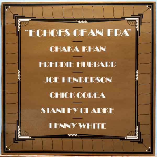 Chaka Khan / Joe Henderson / Chick Corea / Stanley Clarke / Lenny White / Freddie Hubbard - Echoes Of An Era | Elektra (S 90.582)