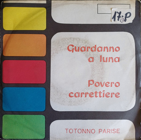 Totonno Parisi - Povero Carrettiere / Guardanno A Luna | Phono Tris (CS 5016)