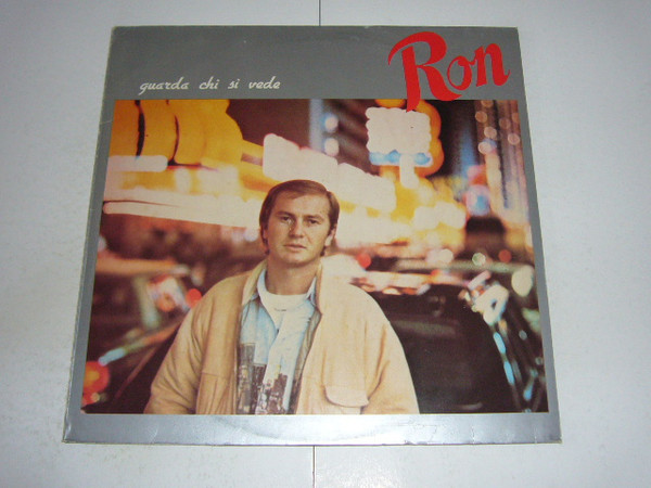 Ron - Guarda Chi Si Vede | Spaghetti Records (ZPLSR 34170) - main Ron - Guarda Chi Si Vede | Spaghetti Records (ZPLSR 34170) - main