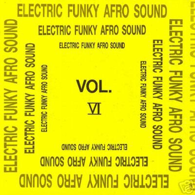 Various - Electric Funky Afro Sound Vol. VI | Electric Funky Afro Sound Records (EFAS 2024)