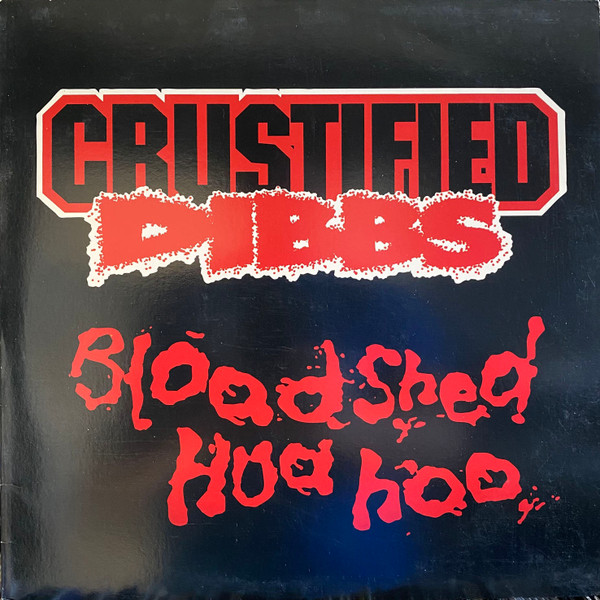 Crustified Dibbs - Bloodshed Hua Hoo | Jive (JDCB-42226-1)