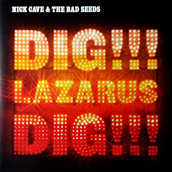 Nick Cave & The Bad Seeds - Dig, Lazarus, Dig!!! | Mute (LPSEEDS14) Nick Cave & The Bad Seeds - Dig, Lazarus, Dig!!! | Mute (LPSEEDS14)