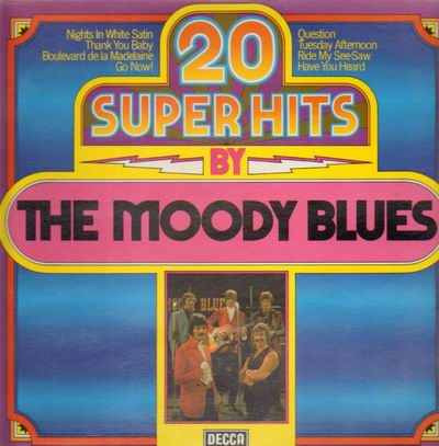 The Moody Blues - 20 Super Hits By The Moody Blues | Decca (6.24 237)