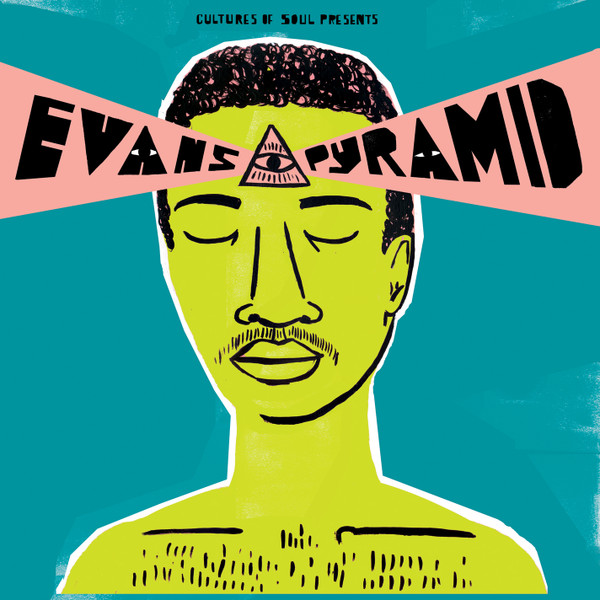 Evans Pyramid - Evans Pyramid | Cultures Of Soul Records (COS 004-LP) - main Evans Pyramid - Evans Pyramid | Cultures Of Soul Records (COS 004-LP) - main