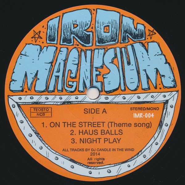 Dj Candle In The Wind - On The Street Where I Gotta Be | Iron-Magnesium Records (IMR-004) - 2