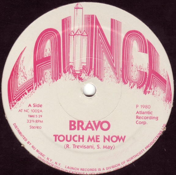 Bravò - Touch Me Now / Look At Me Baby | Launch (AT NC 1002) - main
