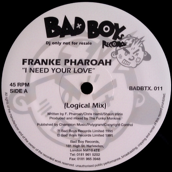 Frankë Pharoah - I Need Your Love | Bad Boys Records (BADBTX .011) - main