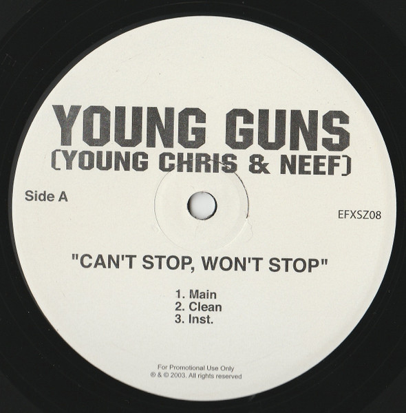 Young Gunz - Can't Stop, Won't Stop | Not On Label (EFXSZ08)