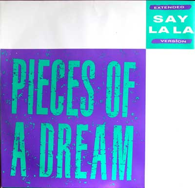 Pieces Of A Dream - Say La La | Manhattan Records (12MT 12) - main Pieces Of A Dream - Say La La | Manhattan Records (12MT 12) - main