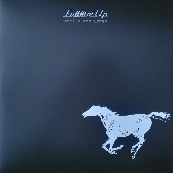 Neil Young & Crazy Horse - Fu##in' Up | Reprise Records (093624844938)