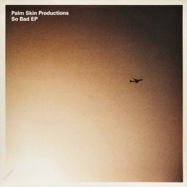 Palm Skin Productions - So Bad EP | Freerange Records (FR059) - main