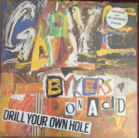 Gaye Bykers On Acid - Drill Your Own Hole | The Purple Fluid Exchange (V 2478)