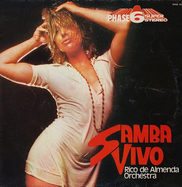 Rico De Almenda Orchestra - Samba Vivo | Phase 6 Super Stereo (VPAS 916) Rico De Almenda Orchestra - Samba Vivo | Phase 6 Super Stereo (VPAS 916)