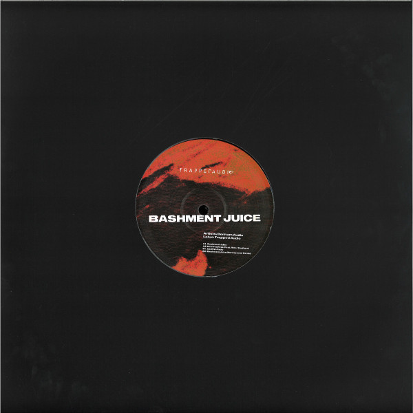 Denham Audio - Bashment Juice | Trapped Audio Records (TAR003) - main Denham Audio - Bashment Juice | Trapped Audio Records (TAR003) - main