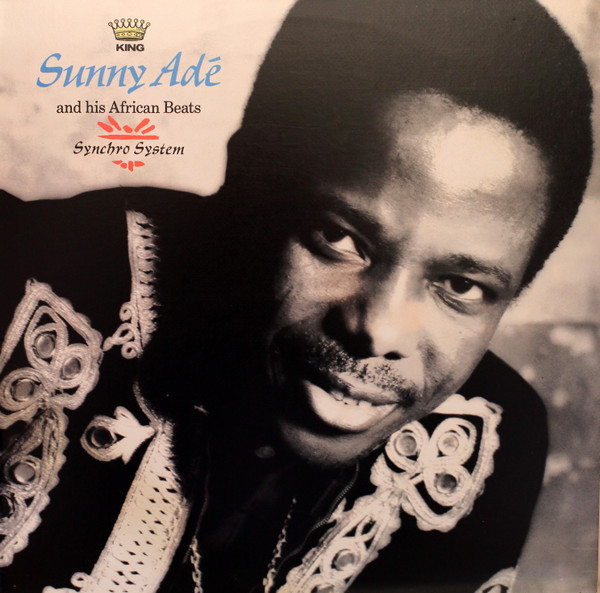 King Sunny Ade & His African Beats - Synchro System | Mango (MLPS 9737)