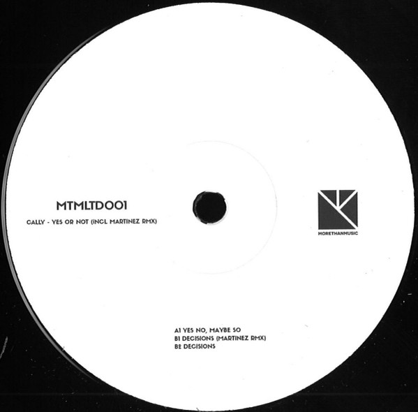 Cally - Yes Or Not | More Than Music (MTMLTD001)
