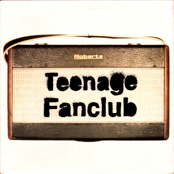 Teenage Fanclub - Radio | Creation Records (cre 130t)