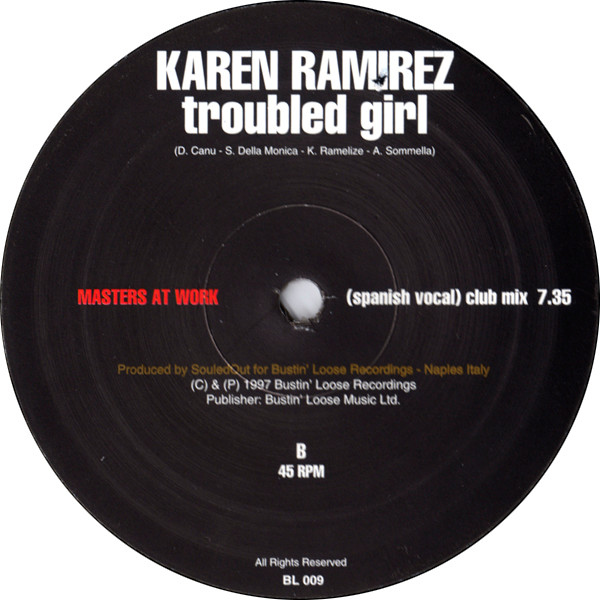Karen Ramirez - Troubled Girl | Bustin' Loose Recordings (BL 009) - 2