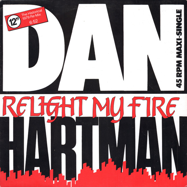 Dan Hartman - Relight My Fire (The Historical 1979 Re-Mix) | Blue Sky (SKYA 12.6896) - main