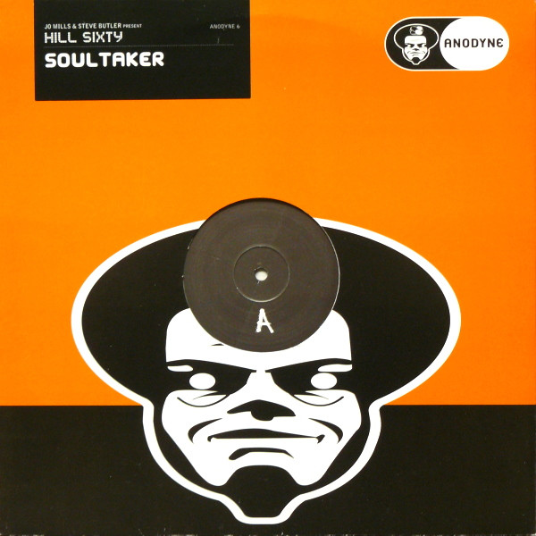 Jo Mills & Steve Butler Present Hill Sixty - Soultaker | Anodyne (ANODYNE 6)