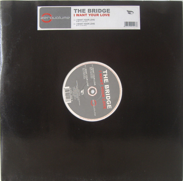 The Bridge - I Want Your Love | Zerovolume (DPU1023)