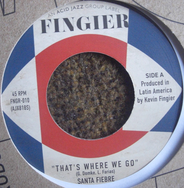 Santa Fiebre - That's Where We Go / Earthsplosion | Fingier (FNGR-010)