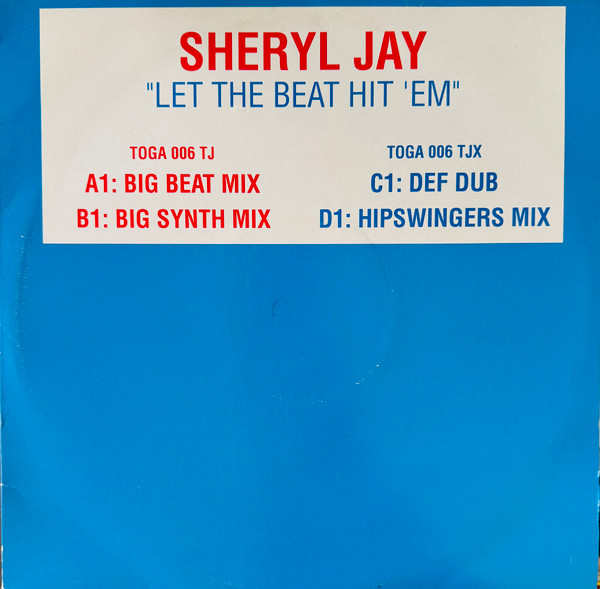 Sheryl Jay - Let The Beat Hit 'Em | Coliseum Recordings (TOGA 006TJ) Sheryl Jay - Let The Beat Hit 'Em | Coliseum Recordings (TOGA 006TJ)