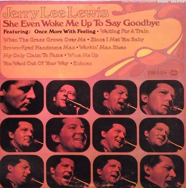 Jerry Lee Lewis - She Even Woke Me Up To Say Goodbye | Smash Records (SRS 67128)