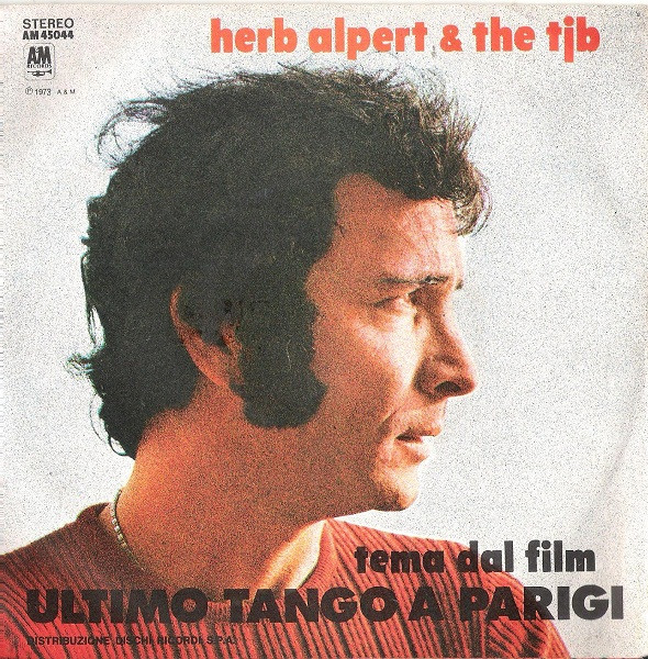 Herb Alpert & The Tijuana Brass - Ultimo Tango A Parigi | A&M Records (AM 45044)