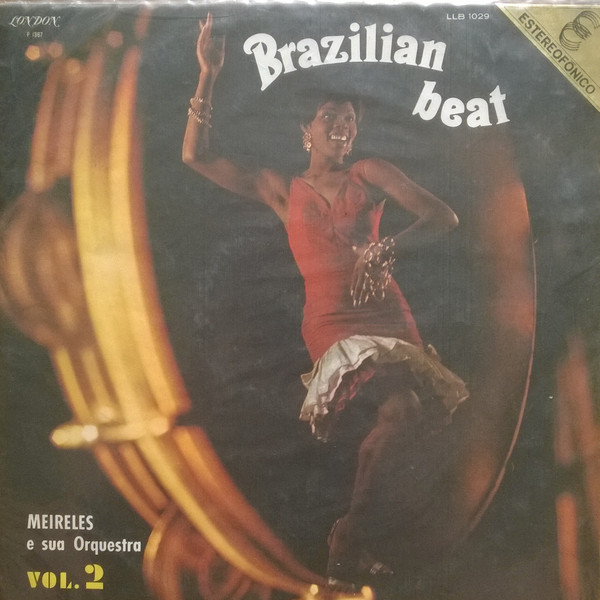 Meirelles E Sua Orquestra - Brazilian Beat Vol. 2 | London Records (LLB 1029)