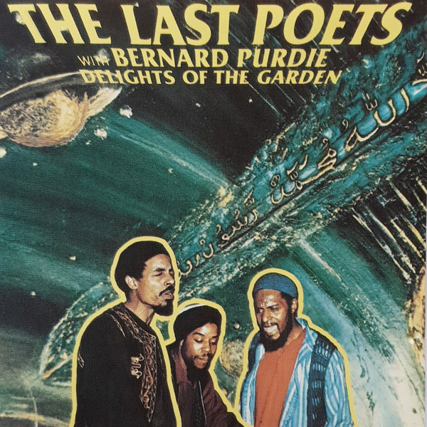 The Last Poets With Bernard Purdie - Delights Of The Garden | Celluloid (CELD 6136)