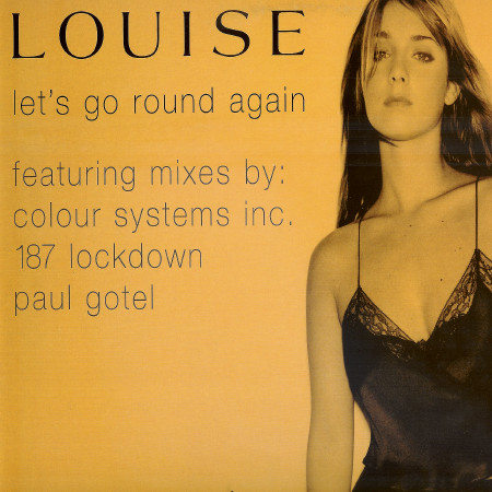 Louise - Let's Go Round Again | EMI United Kingdom (12EMDJD500) Louise - Let's Go Round Again | EMI United Kingdom (12EMDJD500)