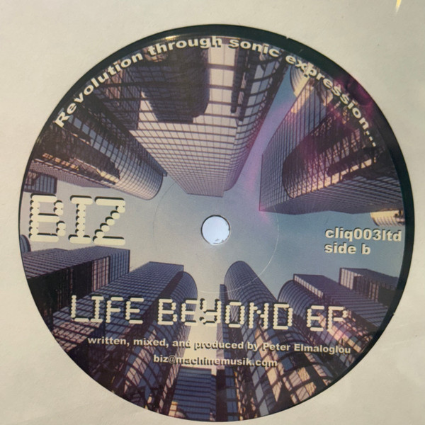 Biz E - Life Beyond EP | Cliq Recordings (cliq003ltd)